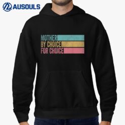 Mother By Choice For Choice Pro Choice Feminist RightsVer 2 Hoodie