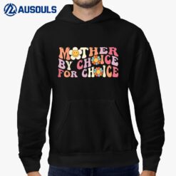 Mother By Choice For Choice Pro Choice Feminist RightsVer 3 Hoodie
