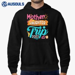 Mother Daughter Trip 2023 Matching Summer Vacation Holidays Hoodie