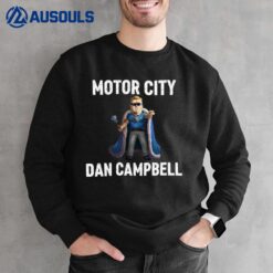 Motor City Dan Campbell Sweatshirt