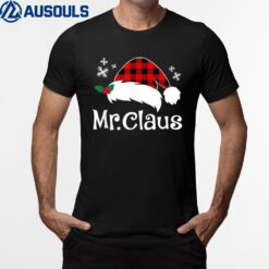 Mr Claus And Mrs Claus Funny Christmas Matching Couple Xmas T-Shirt