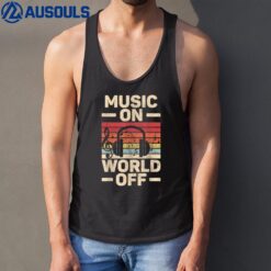 Music On World Off Music Lovers Musician Outfit EDM Music DJ Tank Top