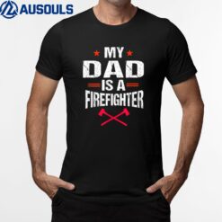 My Dad Is A Firefighter Vintage Thin Red Line Daughter Gift T-Shirt