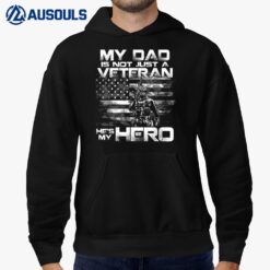 My Dad Veteran My Hero Veteran Support Funny Father's day Hoodie