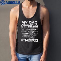 My Dad Veteran My Hero Veteran Support Funny Father's day Tank Top