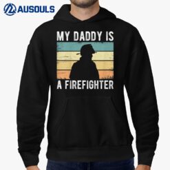 My Daddy Is A Firefighter Proud Fireman Toddler Hoodie