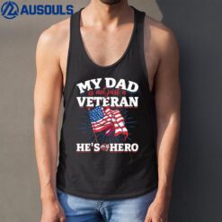 My Dad is not just a Veteran he is my Hero Veterans Day Tank Top