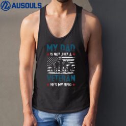 My Dad is not just a Veteran he is my Hero Tank Top