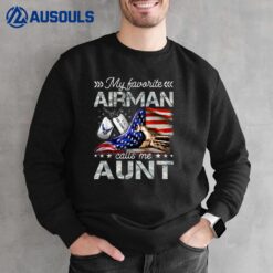 My Favorite Airman Calls Me Aunt Proud Air Force Aunt Sweatshirt