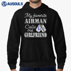 My Favorite Airman Calls Me Girlfriend Air Force Girlfriend Hoodie