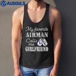 My Favorite Airman Calls Me Girlfriend Air Force Girlfriend Tank Top