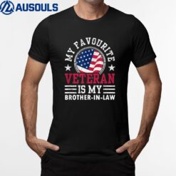 My Favorite Veteran Is My Brother-In-Law Relatives Veterans T-Shirt