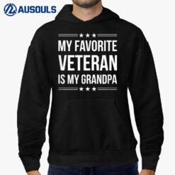 My Favorite Veteran Is My Grandpa - Hoodie