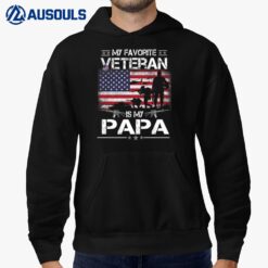 My Favorite Veteran Is My Papa - Flag Father Veterans Day Hoodie