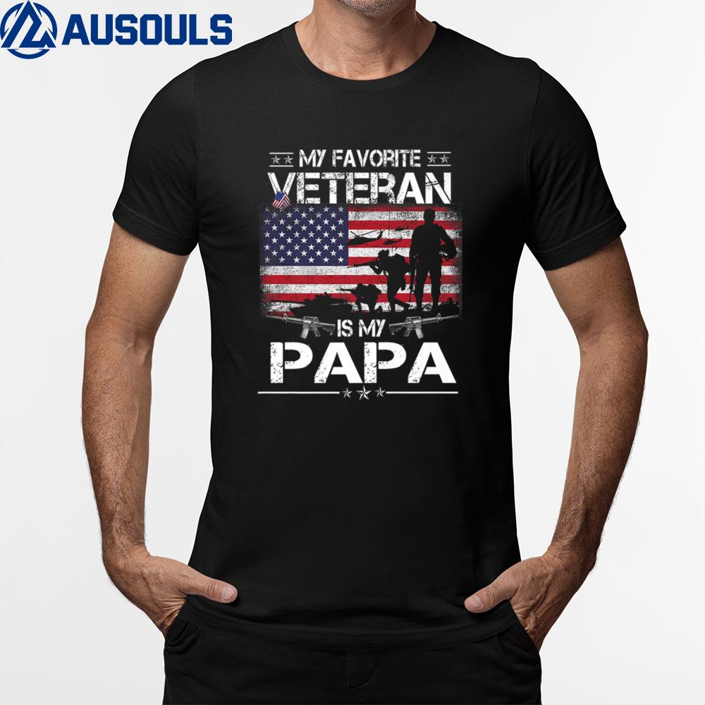 My Favorite Veteran Is My Papa – Flag Father Veterans Day T-Shirt Hoodie Sweatshirt For Men Women