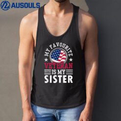 My Favorite Veteran Is My Sister Relatives Veterans Pride Tank Top