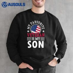 My Favorite Veteran Is My Son Veterans Relatives Pride Sweatshirt