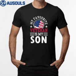 My Favorite Veteran Is My Son Veterans Relatives Pride T-Shirt