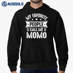 My Favorite people call me Momo  Mother's Day Momo Hoodie