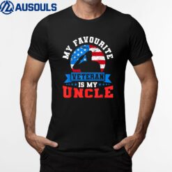 My Favourite Veteran Is My Uncle Military Veterans Vet T-Shirt