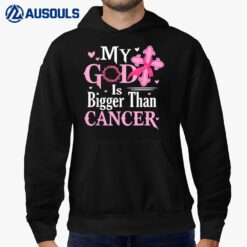 My God Is Bigger Than Cancer Breast Cancer Awareness Jesus Hoodie