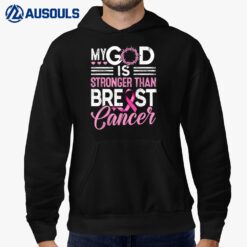 My God Is Stronger Than Breast Cancer Pink Ribbon Hoodie