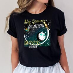 My Grammy Loves Me to the Moon and Back  Grammie Lover T-Shirt