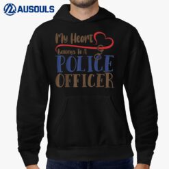 My Heart Belongs To A Police Officer Girls Cop Funny Ver 3 Hoodie