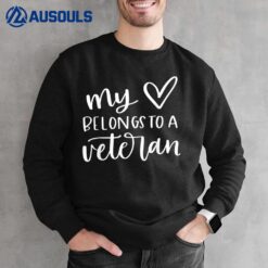 My Heart Belongs To A Veteran Proud Wife Of A Veteran Women Sweatshirt