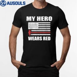 My Hero Wears Red American Fireman Wife Dad Firefighter T-Shirt