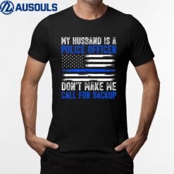 My Husband Is A Police Officer T-Shirt