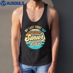 My Last First Day Senior 2023 Back To School Class of 2023Ver 2 Tank Top