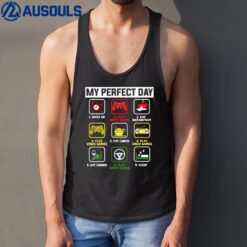 My Perfect Day Video Games Funny Cool Gamer Gift Boys Men Ver 1 Tank Top