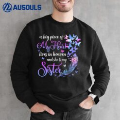 My Sister Lives In Heaven Memorial Quotes Brother Sis Sweatshirt