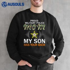 My Son Has Your Back-Proud MP Military Police Mom Army Sweatshirt