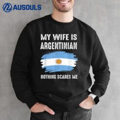My Wife Is Argentinian Argentina Pride Flag Heritage Roots Sweatshirt