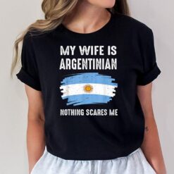My Wife Is Argentinian Argentina Pride Flag Heritage Roots T-Shirt