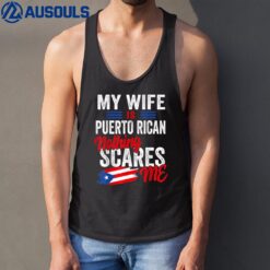 My Wife Is Puerto Rican Puerto Rico Heritage Flag Souvenir Tank Top