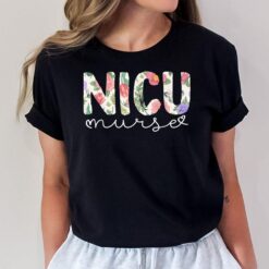 NICU Nurse ICU Cute Floral Design NICU Nursing T-Shirt