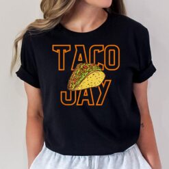 Nacho Average Taco Jay Funny Food Lover T-Shirt