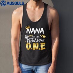 Nana Of The Notorious One Old School Hip Hop 1st Birthday Tank Top