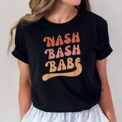 Nash Bash Babe Bachelorette Party Favor Cute Nash Bash Bride T-Shirt