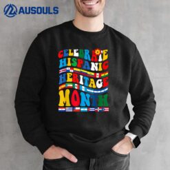 National Hispanic Heritage Month Celebration Latin Flags Sweatshirt