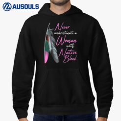 Native American Indian A Woman With Native Blood Hoodie