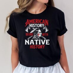 Native History - Indigenous Indian Native American Blood T-Shirt