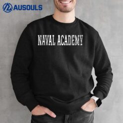 Naval Academy Vintage White Text Apparel Sweatshirt