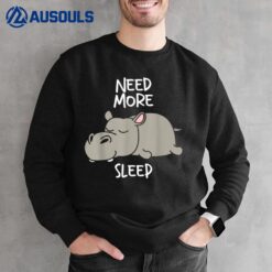Need More Sleep - Hippo Lover Sleeping Hippopotamus Safari Sweatshirt