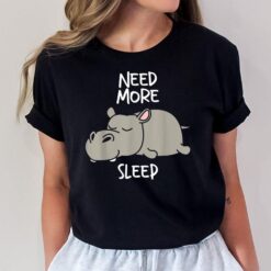 Need More Sleep - Hippo Lover Sleeping Hippopotamus Safari T-Shirt