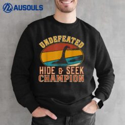 Nessie Undefeated Hide and Seek Champion - Funny Nessie Sweatshirt