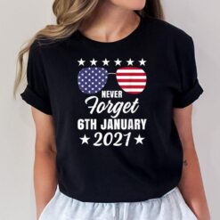 Never Forget 6th January 2021 US Flag T-Shirt